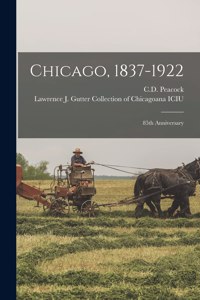Chicago, 1837-1922