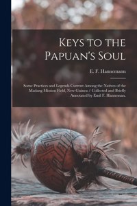 Keys to the Papuan's Soul