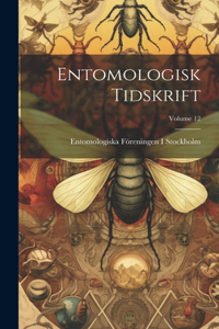 Entomologisk Tidskrift; Volume 12