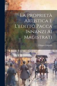 La Proprietà Artistica E L'editto Pacca Innanzi Ai Magistrati