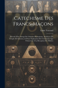 Catechisme Des Francs-maçons