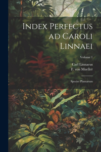 Index perfectus ad Caroli Linnaei