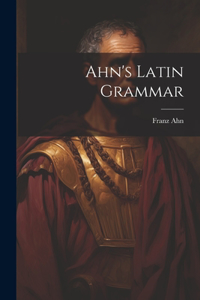 Ahn's Latin Grammar