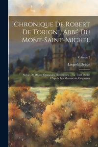 Chronique De Robert De Torigni, Abbé Du Mont-saint-michel