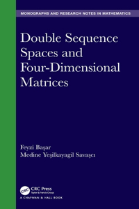 Double Sequence Spaces and Four-Dimensional Matrices