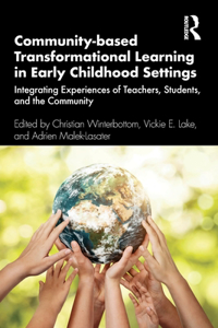 Community-based Transformational Learning in Early Childhood Settings