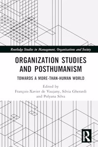 Organization Studies and Posthumanism