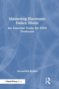 Mastering Electronic Dance Music