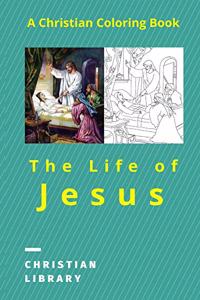 The Life of Jesus