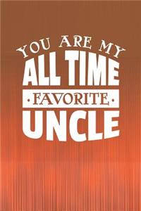 You Are My All Time Favorite Uncle