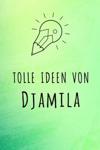 Tolle Ideen von Djamila