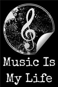 Music Is My Life