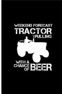 Weekend Forecast Tractor Pulling With a Chance of Beer