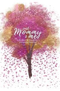 Just Mommy & Me
