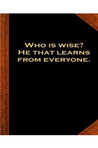 Ben Franklin Quote Wise Learns Everyone Vintage Style School Composition Book