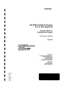 The RCRA Subtitle D Program In US EPA Region 3 Alternative Means For Continuing State Programs