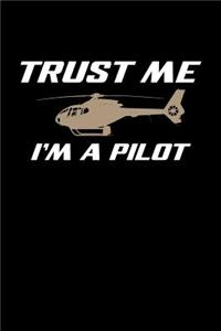Trust Me I'm a Pilot