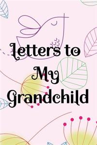 Letters To My Grandchild