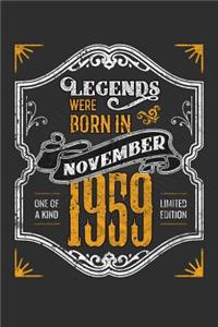 Legends Were Born in November 1959 One Of A Kind Limited Edition