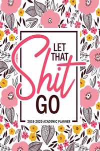 Let That Shit Go
