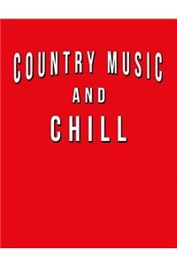 Country Music And Chill