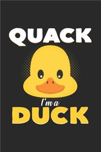 Quack I'm a duck