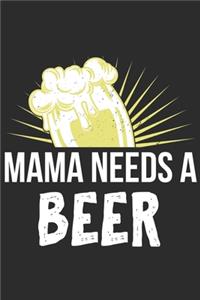 Mama Needs A Beer