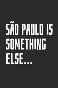São Paulo Is Something Else...
