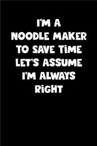 Noodle Maker Notebook - Noodle Maker Diary - Noodle Maker Journal - Funny Gift for Noodle Maker