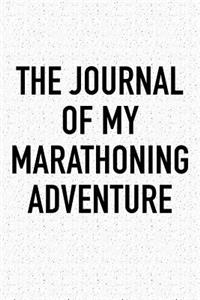 The Journal of My Marathoning Adventure