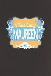 I Love Being Maureen