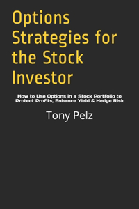 Options Strategies for the Stock Investor