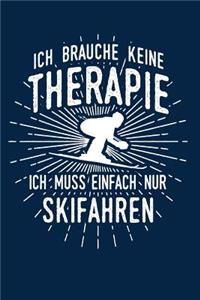 Therapie? Lieber Ski