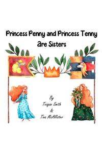 Princess Penny and Princess Tenny Are Sisters