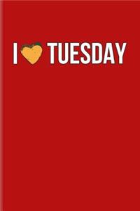 I Tuesday