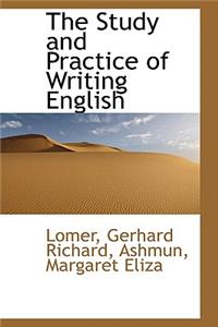 The Study and Practice of Writing English