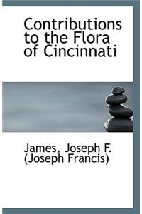 Contributions to the Flora of Cincinnati
