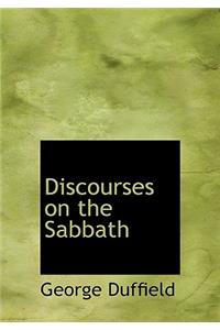 Discourses on the Sabbath
