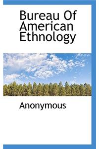 Bureau of American Ethnology