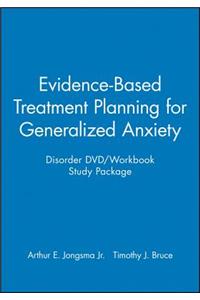 Evidence-Based Treatment Planning for Generalized Anxiety Disorder DVD / Workbook Study Package