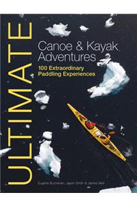 Ultimate Canoe & Kayak Adventures