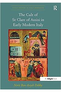 Cult of St Clare of Assisi in Early Modern Italy