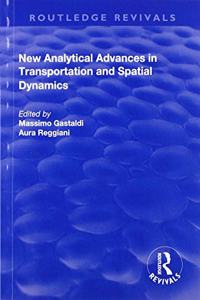 New Analytical Advances in Transportation and Spatial Dynamics