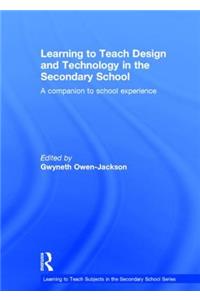 Learning to Teach Design and Technology in the Secondary School