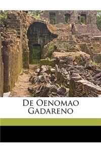 de Oenomao Gadareno