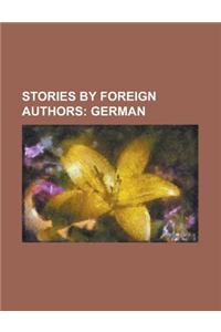 Stories by Foreign Authors; German - Volume 1