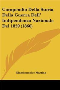Compendio Della Storia Della Guerra Dell' Indipendenza Nazionale Del 1859 (1860)