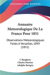Annuaire Meteorologique De La France Pour 1851