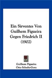 Ein Sirventes Von Guilhem Figueira Gegen Friedrich II (1902)