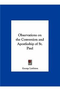 Observations on the Conversion and Apostleship of St. Paul